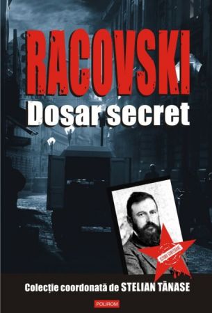 Stelian Tănase scoate dosarul lui Racovski