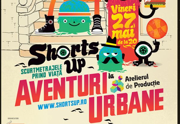 Scurtmetraje urbane la Shorts Up