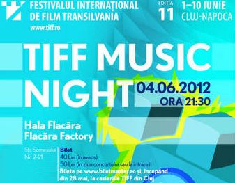 4 iunie este noaptea muzicală la TIFF 2012