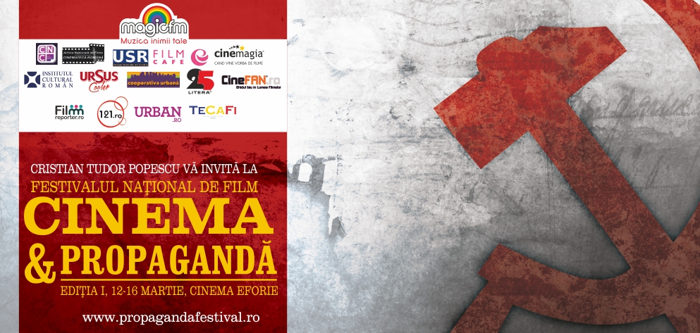 Prima ediţie a Festivalului de Film “Cinema şi Propagandă” la Bucureşti