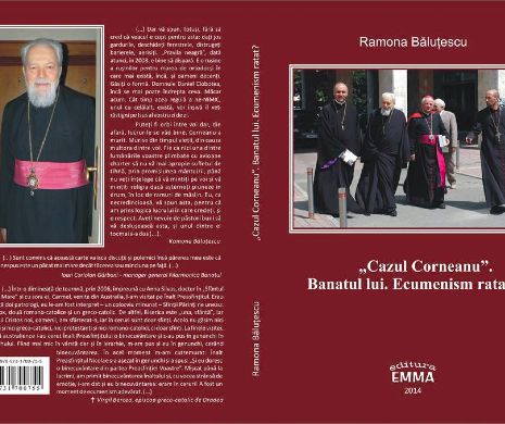 ”Cazul Corneanu” - carte despre Mitropolitul Banatului și ECUMENISMUL promovat de acesta