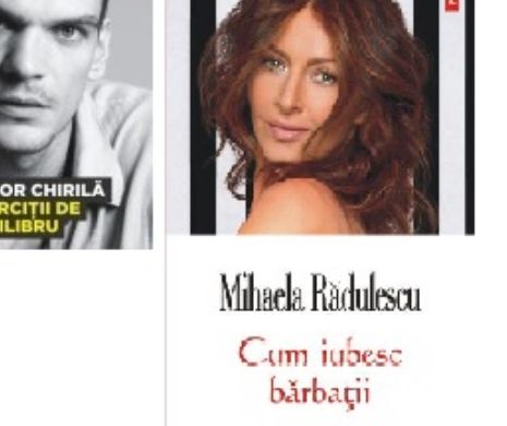 Mihaela Rădulescu și Tudor Chirilă, cei mai vânduți SCRIITORI