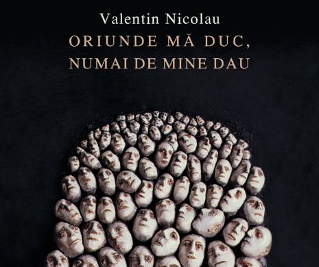 Ultimul volum de teatru al lui Valentin Nicolau, în curs de apariţie la Editura Nemira