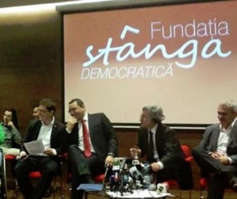 Fundaţia Stânga Democratică a fost lansată, vineri, în prezenţa premierului Victor Ponta