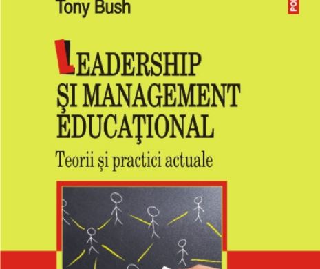 O lecţie pentru cei din educaţie: „Leadership şi management educaţional”