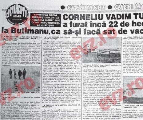 Memoria EVZ. Corneliu Vadim Tudor a furat 22 de hectare la Butimanu