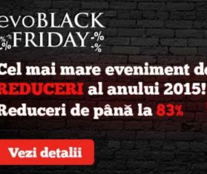 Black Friday 2015 la evoMAG - reduceri de până la 83% la peste 40.000 de produse (P)