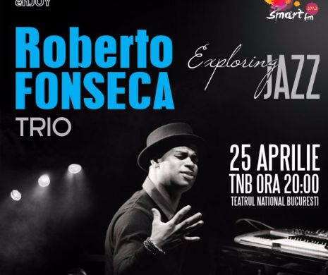 Exploring Jazz, concertul lui Roberto Fonseca, va fi mutat la Teatrul Naţional Bucureşti