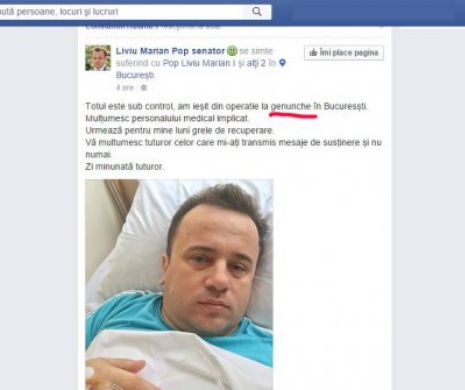 Un alt GRĂMĂTIC face furori pe Facebook. „Liviu Marian Pop senator”: „Totul este sub control, am ieșit din operaţia de la GENUNCHE”