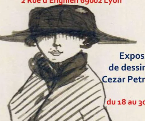 Grafica lui Cezar Petrescu, expusă la Paris și Lyon