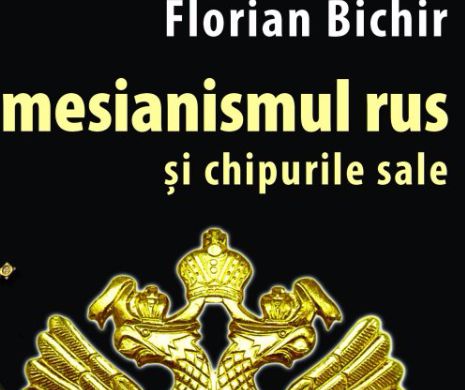 Sufletul rus și … cravașa sa civilizatoare, în viziunea lui Florian Bichir