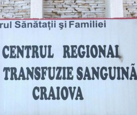 Dolj. Angajații de la Centrul de Transfuzie Sanguină Craiova au fost arestați preventiv