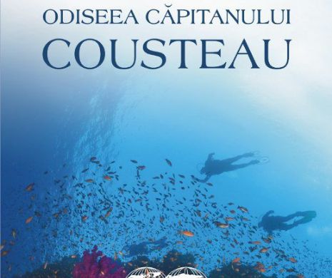 Odiseea căpitanului Cousteau, o călătorie pe urmele celebrului exporator