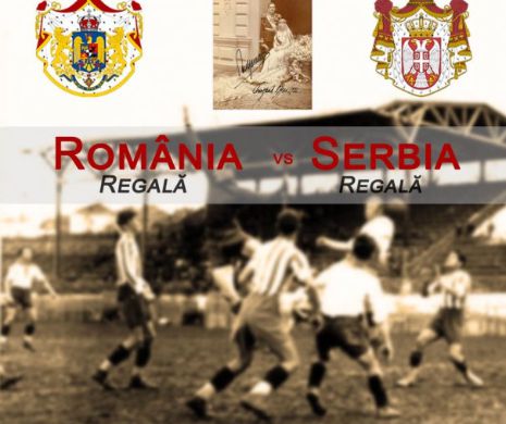 Meci ISTORIC de FOTBAL între echipele REGALE ale României și Serbiei
