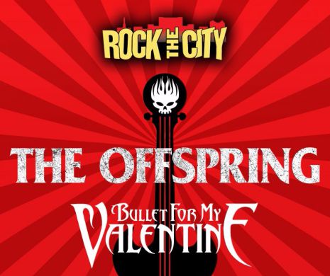 THE OFFSPRING va concerta în cadrul festivalului Rock The City