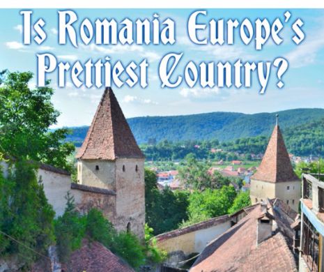 Presa din SUA, despre România. „Este cea mai frumoasă țară din Europa!”