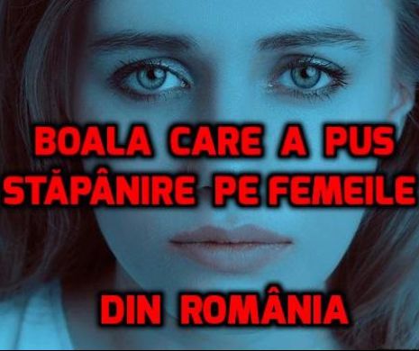 BOALA NECRUŢĂTOARE care UCIDE zece FEMEI pe zi, doar în ROMÂNIA