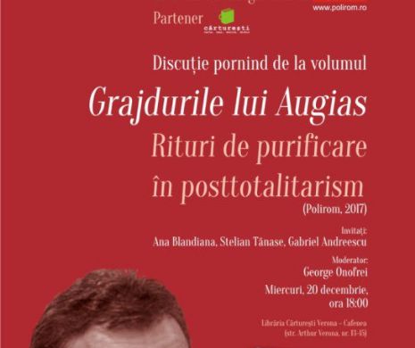 Grajdurile lui Augias – moștenirea comunismului. O discuție liberă cu Dan Pavel, Ana Blandiana, Stelian Tănase și Gabriel Andreescu