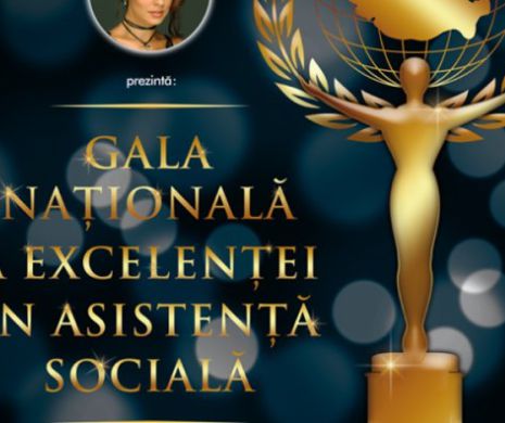 Gala Naţională a Excelenţei în Asistenţă Socială. Cine este asistentul social NOMINALIZAT pentru al treilea an consecutiv