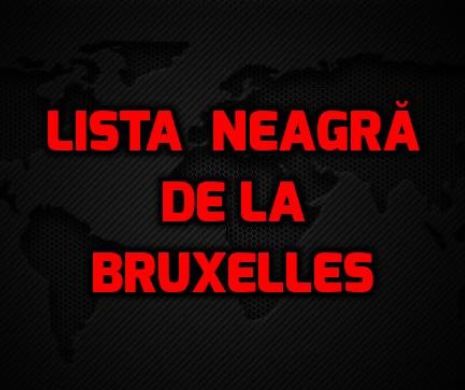 LISTA NEAGRĂ de la BRUXELLES are și DOCUMENTE ADIȚIONALE. Ministrul de Justiție, implicat la nivel ÎNALT