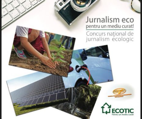 Pe 3 mai se dă startul concursului "Jurnalism eco pentru un mediu curat"