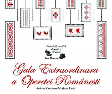 Sărbătorim Anul Centenar la „Gala Extraordinară a Operetei Românești”