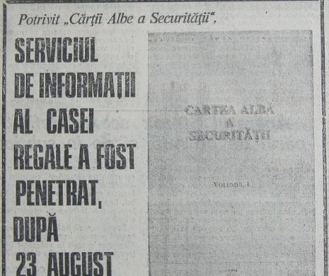 Serviciul de Informații al Casei Regale a fost penetrat, după 23 august 1944, de agenții comuniști. Memoria EvZ