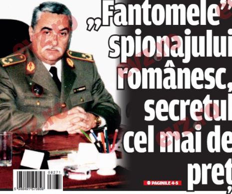 „The Ghosts” of Romanian ESPIONAGE, the most valuable SECRET. SIE General Cornel Biris, the former U-Brigade Commander, has decided to speak! (I)