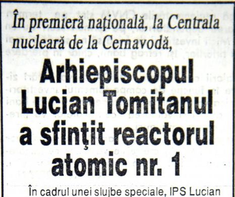 Reactorul Nr.1 de la Cernavodă a fost sfințit de arhiereul Tomisului