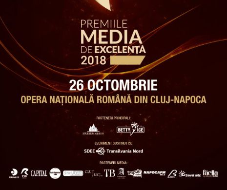 Excelența e premiată la Cluj-Napoca și în 2018! „Premiile de Excelență”, ediție aniversară
