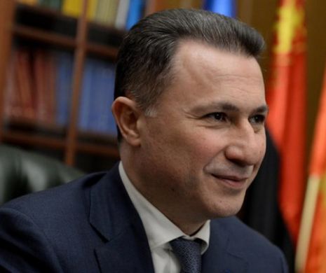 Fostul PREMIER al Macedoniei a FUGIT din ȚARĂ. Anunțul făcut de politician pe Facebook