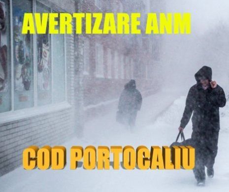 Alertă! Urgia lovește din plin România. Cod portocaliu de vânt și ninsori