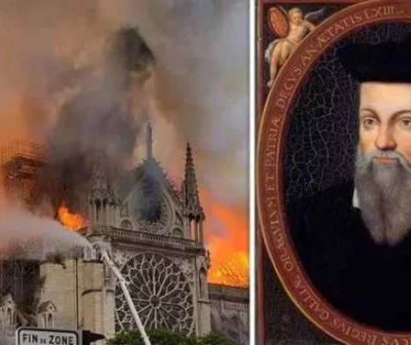 Profetul Nostradamus a prezis sfârșitul omenirii după incendiul catedralei Notre-Dame din Paris? Ce spun experţii