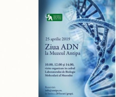 Ziua ADN, joi, 25 aprilie, la Muzeul Antipa
