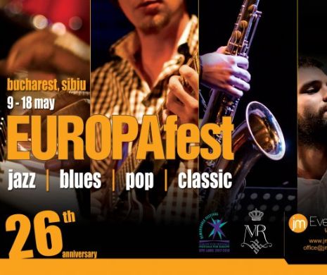 EUROPAfest 26 debutează pe 9 mai 10 zile de jazz, blues, pop și clasic