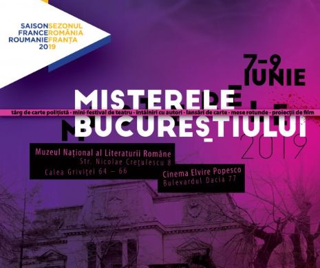 Misterele Bucureștiului, un regal cultural româno-francez