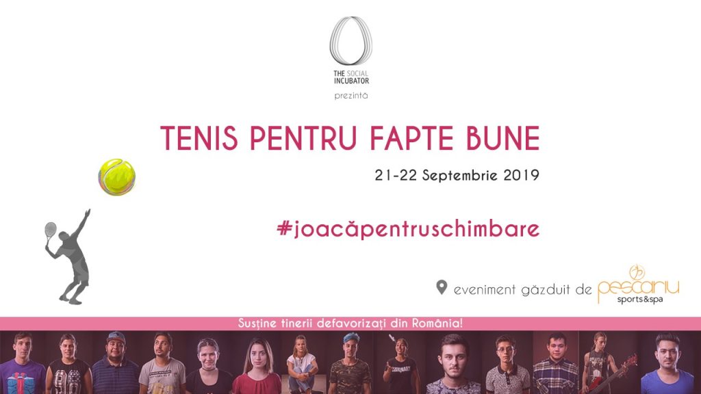 Asociaţia The Social Incubator organizează pe 21 şi 22 septembrie turneul Tenis pentru Fapte Bune