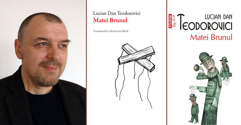 Lucian Dan Teodorovici, primul scriitor român nominalizat la prestigiosul International Dublin Literary Award, pentru romanul Matei Brunul