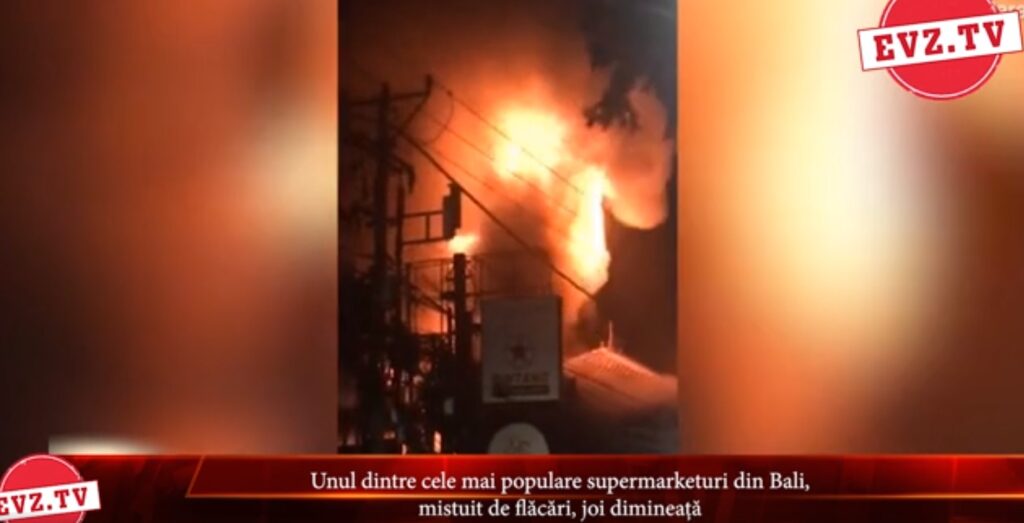 Evz.TV. Incendiu devastator în Bali. Cel mai îndrăgit supermarket a ars din temelii