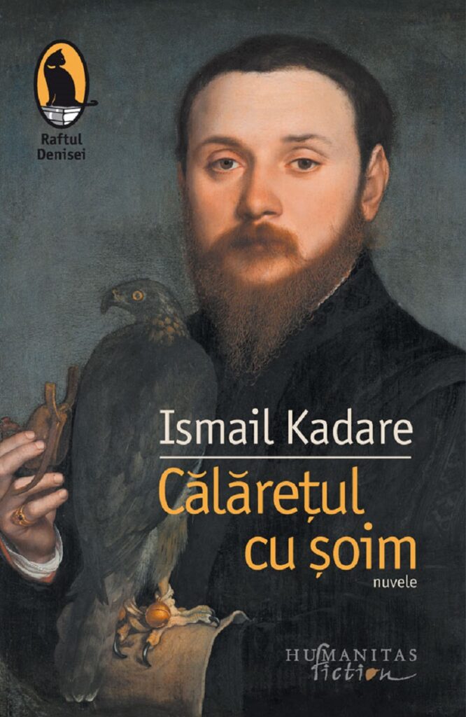 O carte pe săptămână. „Călărețul cu șoim”, de Ismail Kadare. Mersul pe sârmă într-un regim totalitar