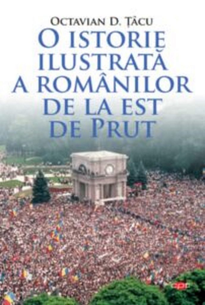 Semnal din Basarabia: „O istorie a românilor de la Est de Prut”