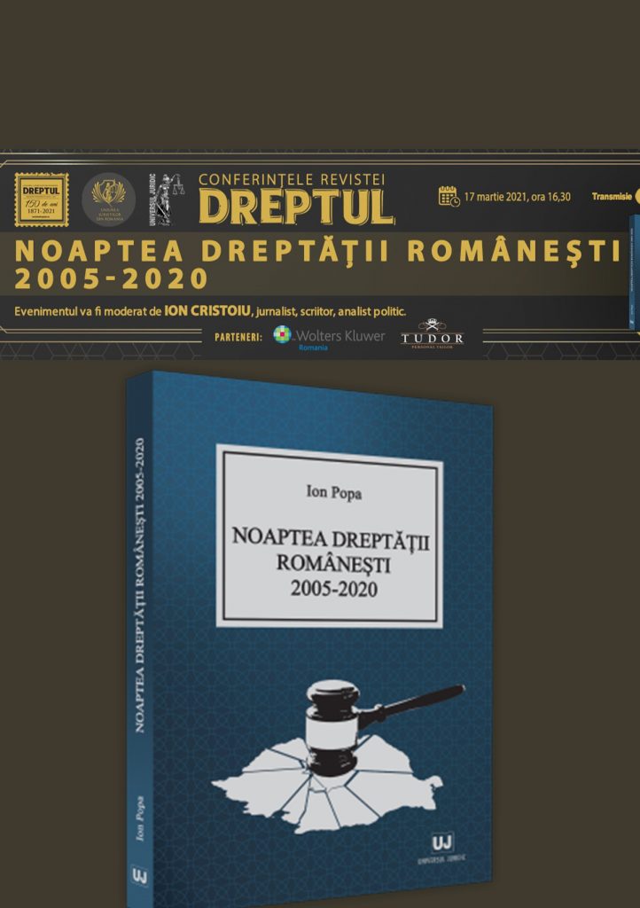 EVZ Play. Conferințele revistei „Dreptul”: Noaptea dreptății românești 2005-2020