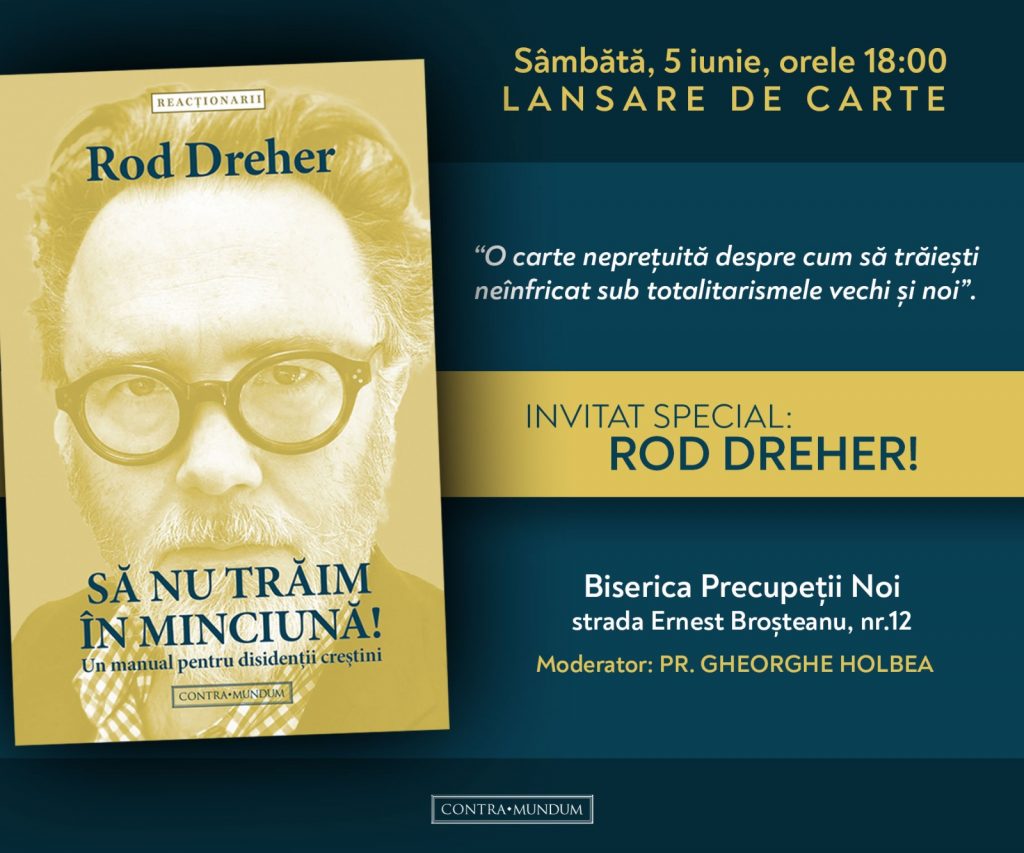 Scriitorul american Rod Dreher își lansează, în România, cartea „Să nu trăim în minciună! – Un manual pentru disidenții creștini”