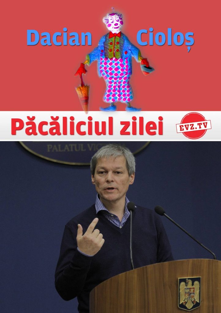 Dacian Cioloș, un păcălici mai întâi ridicol, mai apoi dezgustător. VIDEO