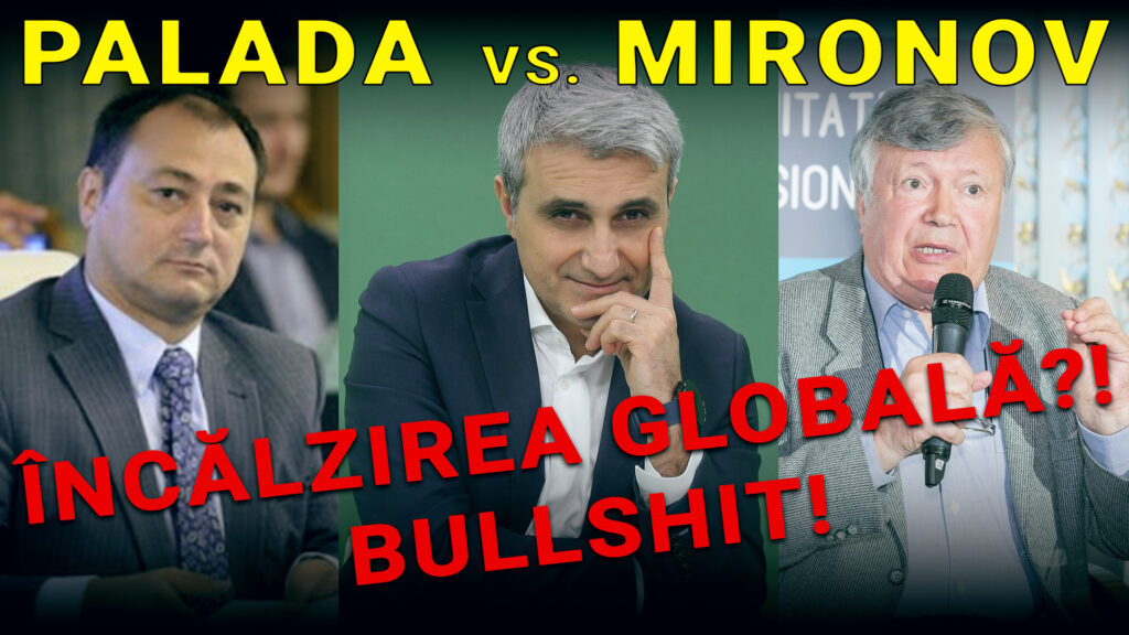 Confruntarea anului despre încălzirea globală: Mironov vs. Palada!