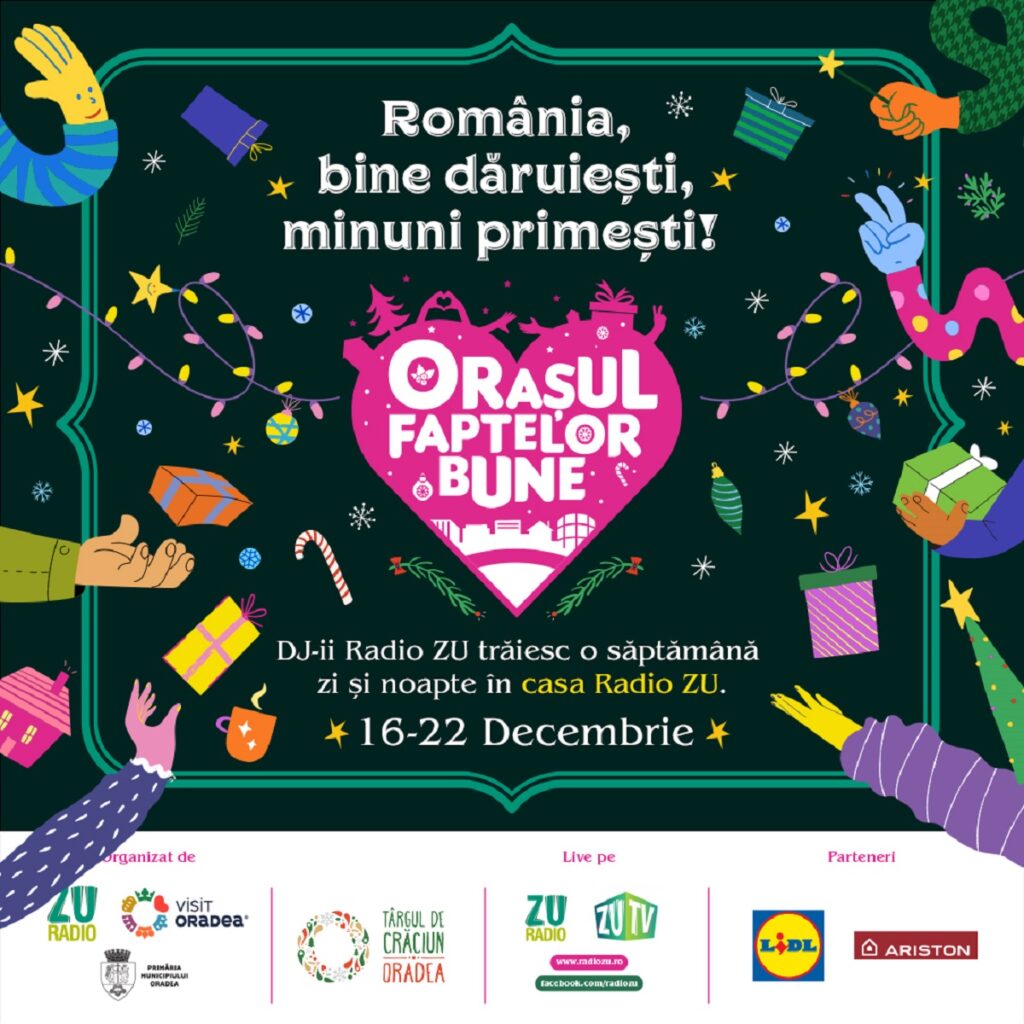Mihai Morar: „Din 16 decembrie mutăm Orașul Faptelor Bune în Piața Unirii din Oradea!” România, bine dăruiești, minuni primești!
