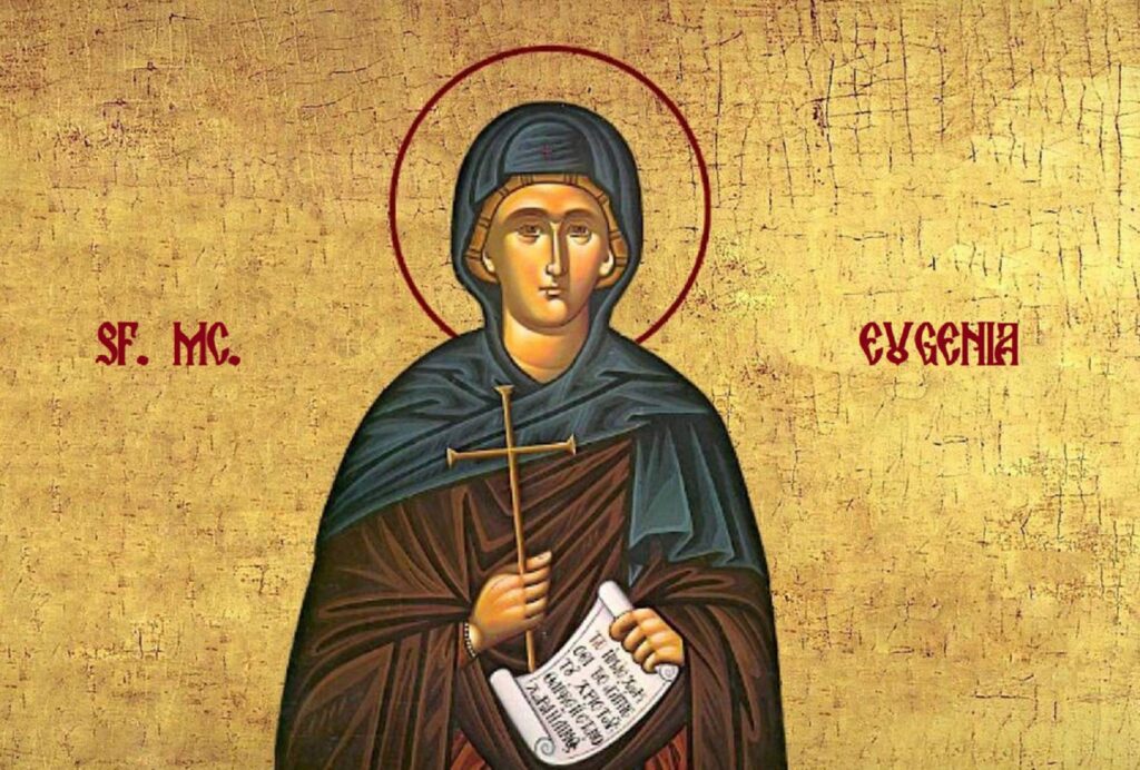Calendar creștin ortodox, 24 decembrie. Sfânta Eugenia, Mucenița din Ajunul Crăciunului