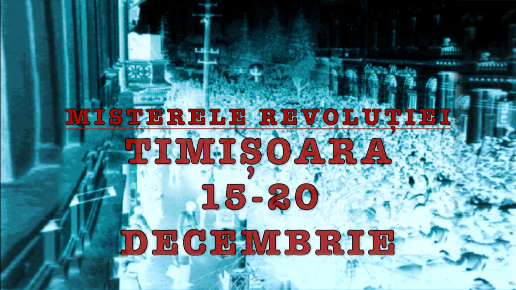 Misterele Revoluției. Timișoara, 15-20 decembrie. EVZ Play