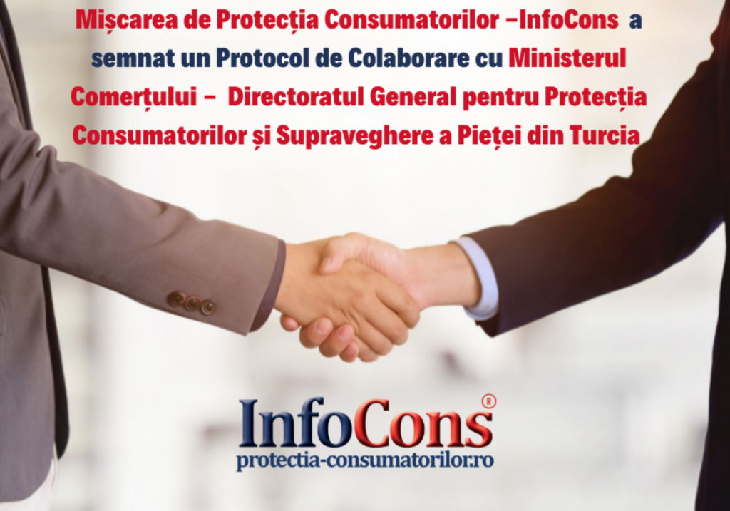 Protocol de colaborare în beneficiul consumatorilor: InfoCons își extinde activitatea în Turcia