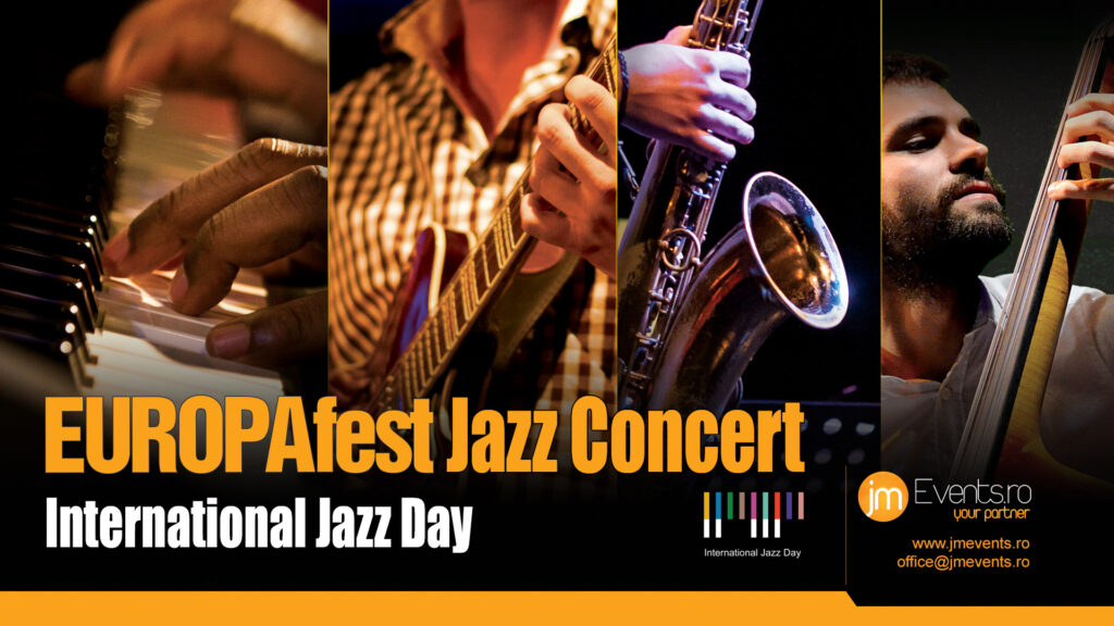 EUROPAfest celebreaza International Jazz Day